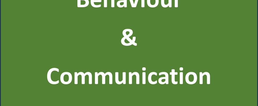Behaviour & Communication